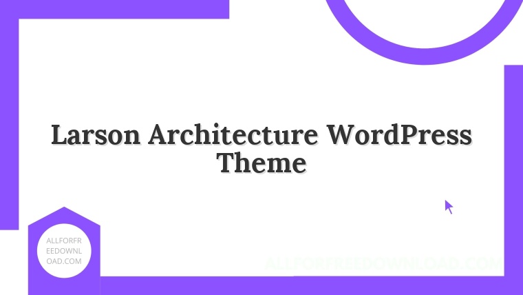 Larson Architecture WordPress Theme