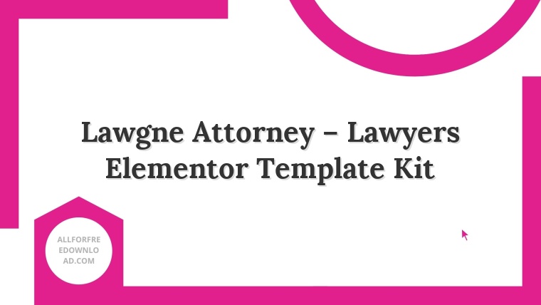 Lawgne Attorney – Lawyers Elementor Template Kit