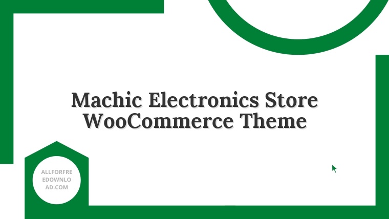 Machic Electronics Store WooCommerce Theme
