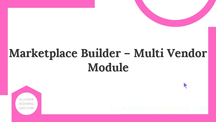 Marketplace Builder – Multi Vendor Module