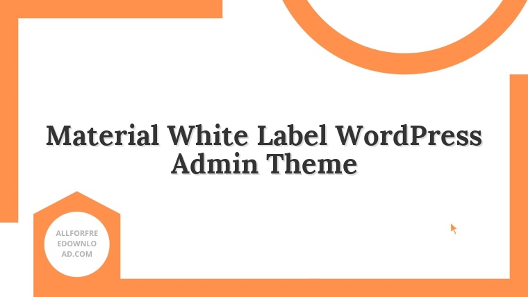 Material White Label WordPress Admin Theme