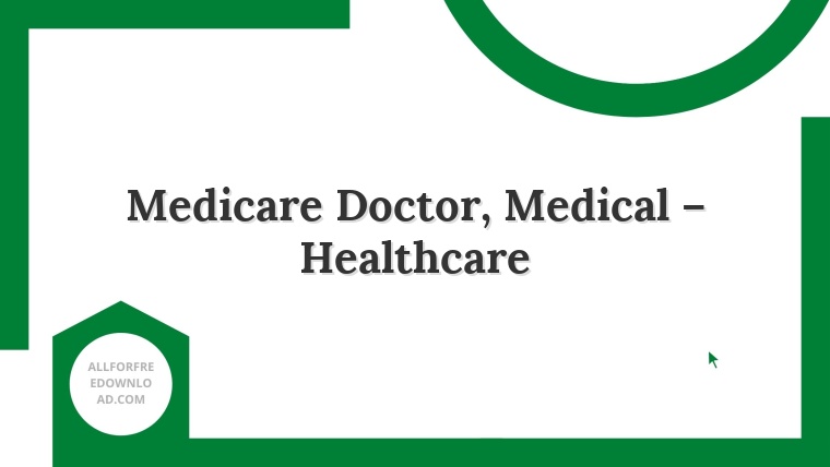 Medicare Doctor, Medical – Healthcare
