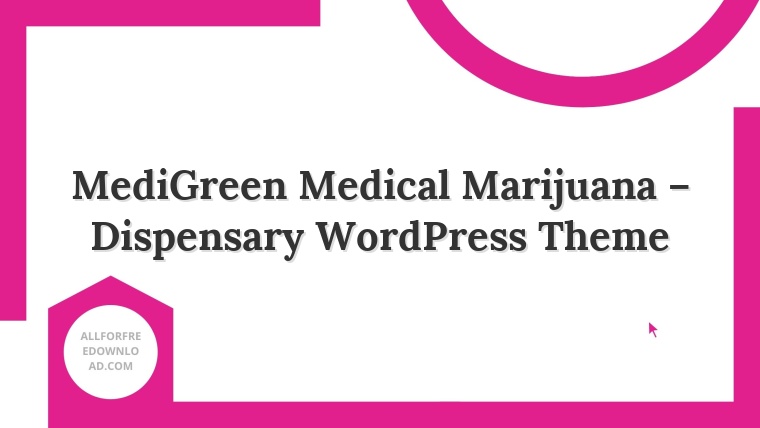 MediGreen Medical Marijuana – Dispensary WordPress Theme