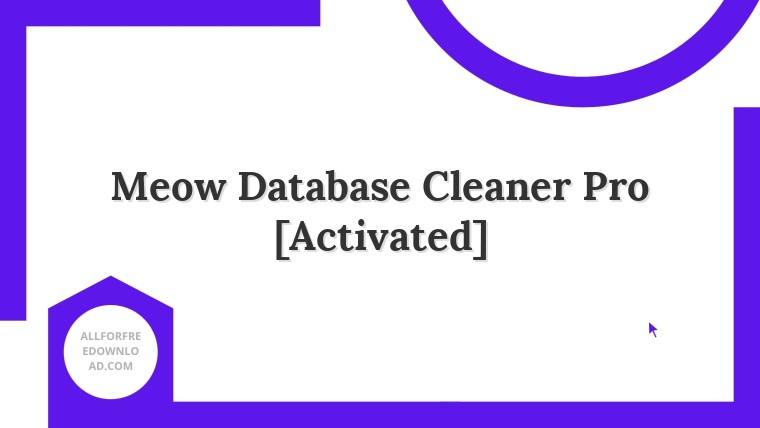 Meow Database Cleaner Pro [Activated]