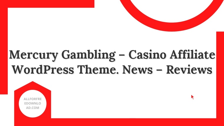 Mercury Gambling – Casino Affiliate WordPress Theme. News – Reviews