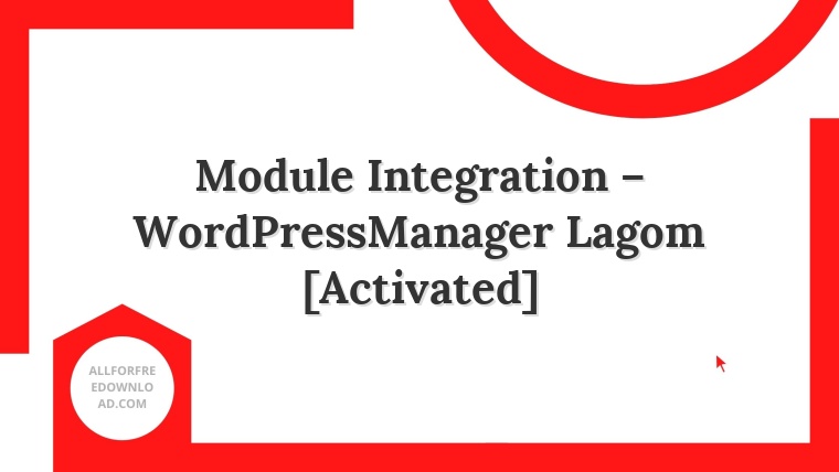 Module Integration – WordPressManager Lagom [Activated]