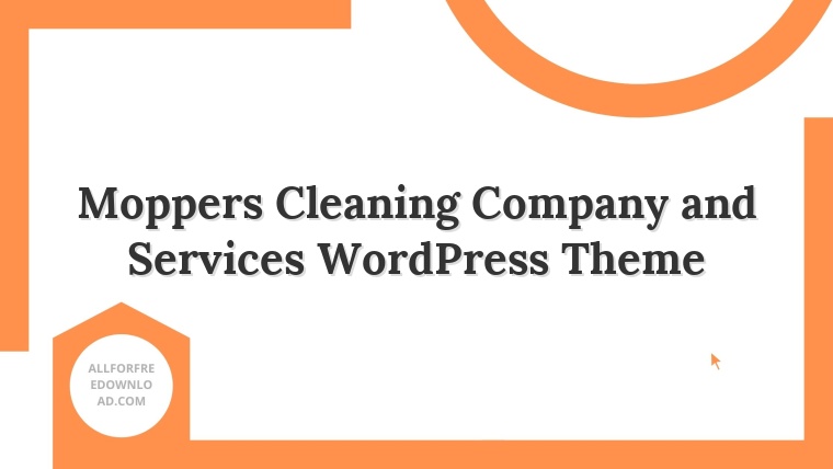Moppers Cleaning Company and Services WordPress Theme