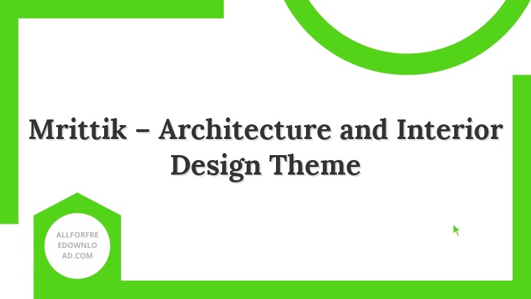 Mrittik – Architecture and Interior Design Theme