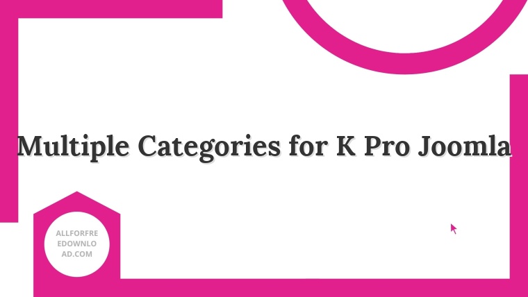 Multiple Categories for K Pro Joomla
