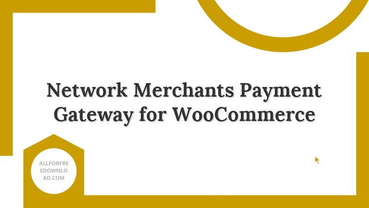 Network Merchants Payment Gateway for WooCommerce
