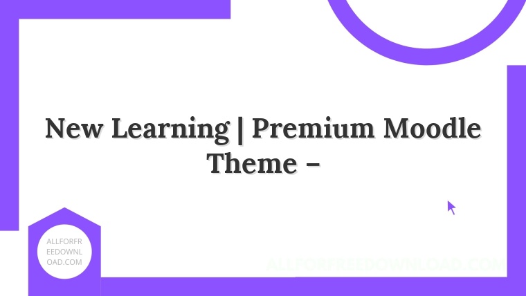 New Learning | Premium Moodle Theme –