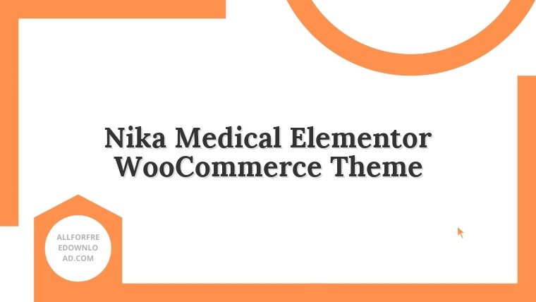 Nika Medical Elementor WooCommerce Theme