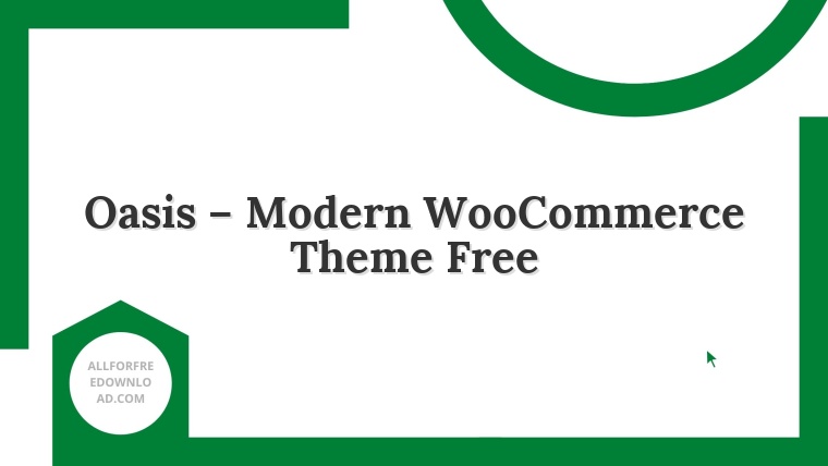 Oasis – Modern WooCommerce Theme Free