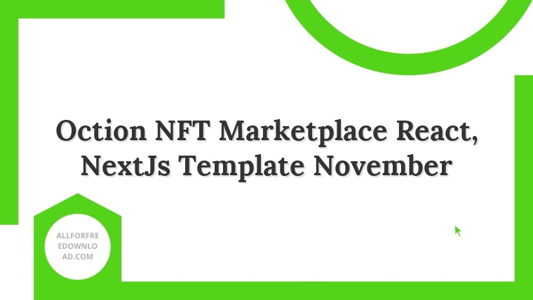 Oction NFT Marketplace React, NextJs Template November