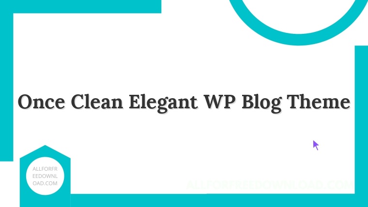 Once Clean Elegant WP Blog Theme