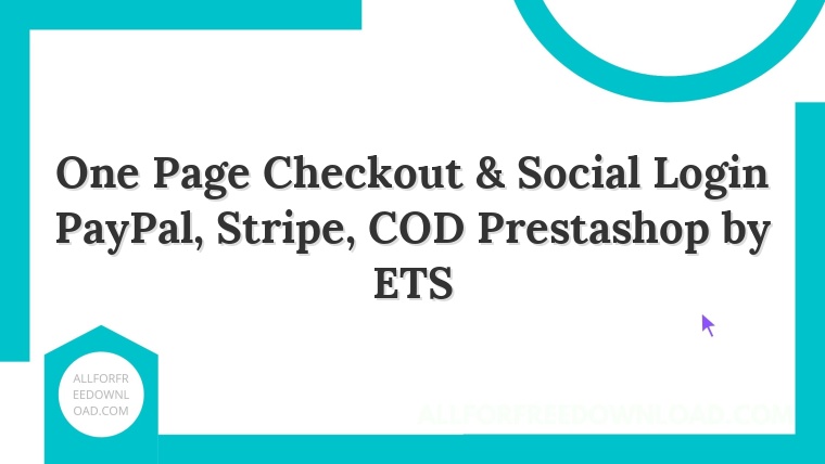 One Page Checkout & Social Login PayPal, Stripe, COD Prestashop by ETS