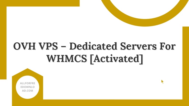 OVH VPS – Dedicated Servers For WHMCS [Activated]