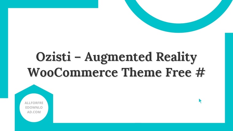 Ozisti – Augmented Reality WooCommerce Theme Free #