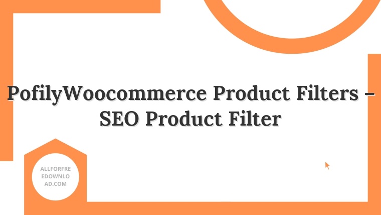 PofilyWoocommerce Product Filters – SEO Product Filter