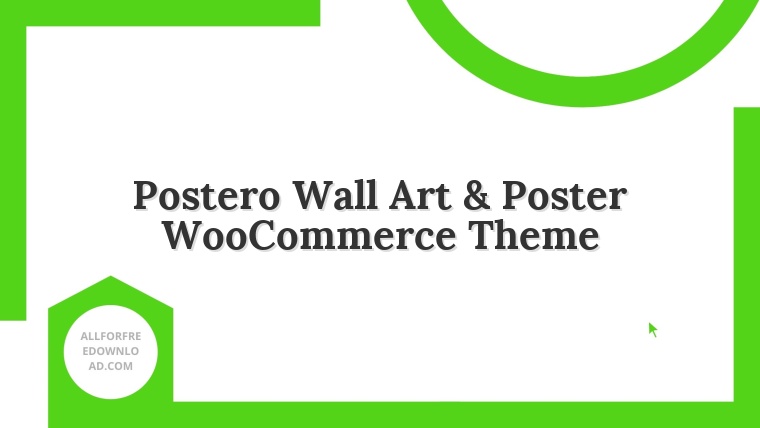 Postero Wall Art & Poster WooCommerce Theme