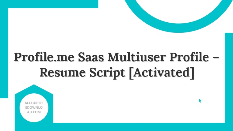 Profile.me Saas Multiuser Profile – Resume Script [Activated]