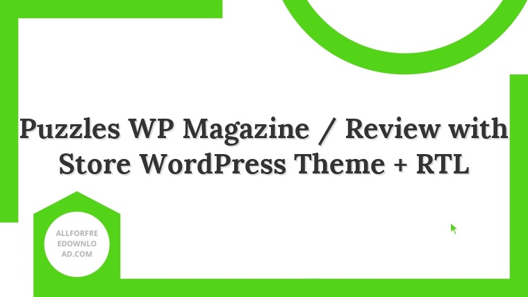 Puzzles WP Magazine / Review with Store WordPress Theme + RTL