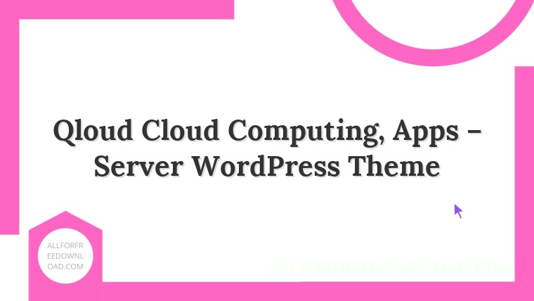 Qloud Cloud Computing, Apps – Server WordPress Theme