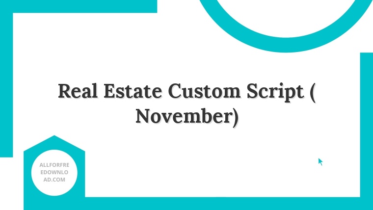 Real Estate Custom Script ( November)
