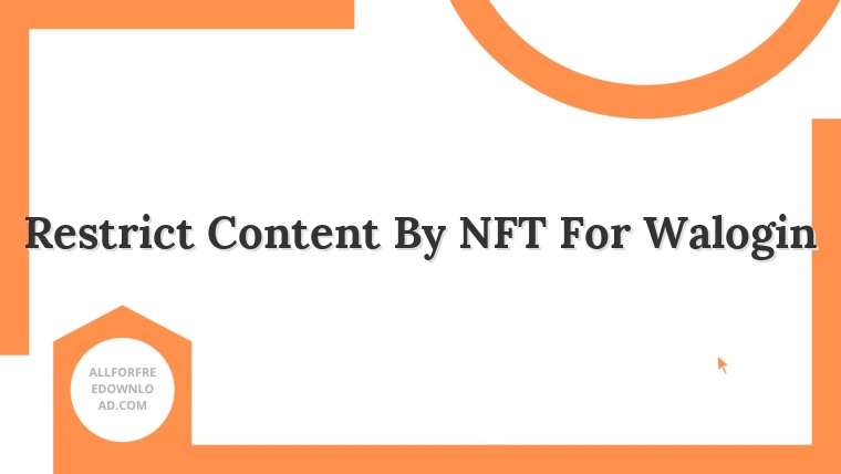 Restrict Content By NFT For Walogin