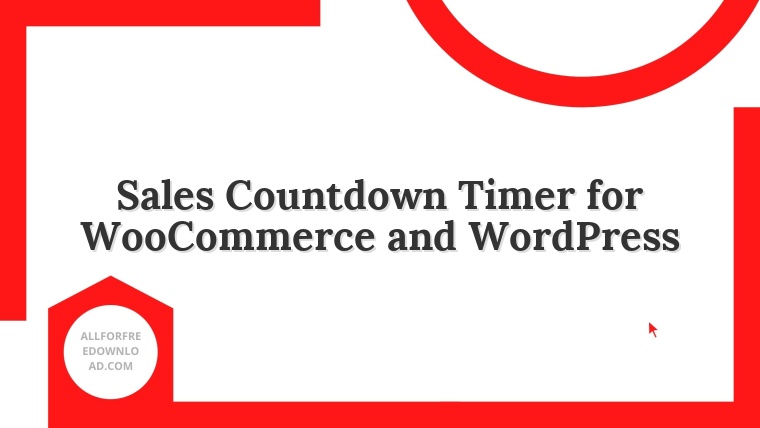Sales Countdown Timer for WooCommerce and WordPress
