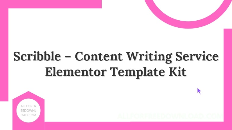 Scribble – Content Writing Service Elementor Template Kit