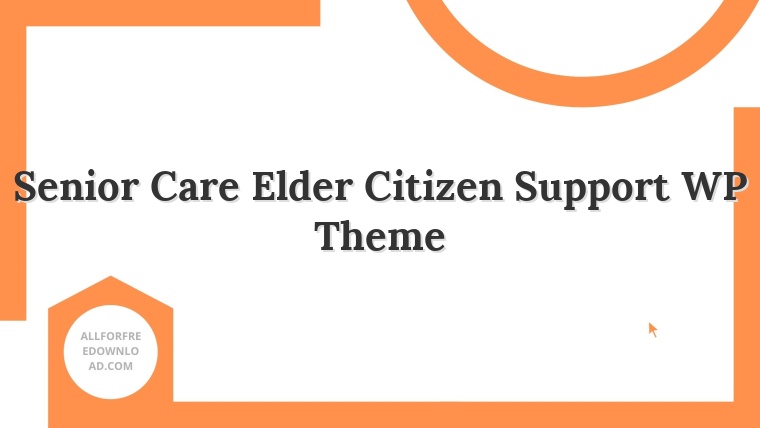 Senior Care Elder Citizen Support WP Theme