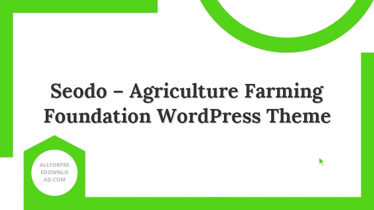 Seodo – Agriculture Farming Foundation WordPress Theme