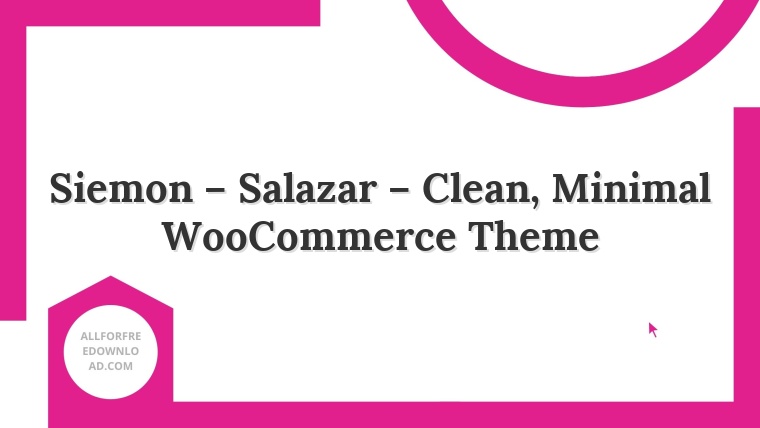 Siemon – Salazar – Clean, Minimal WooCommerce Theme