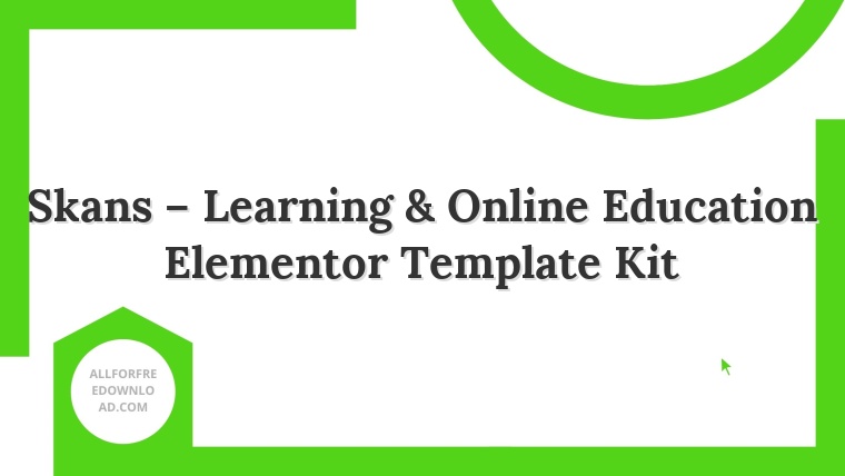 Skans – Learning & Online Education Elementor Template Kit