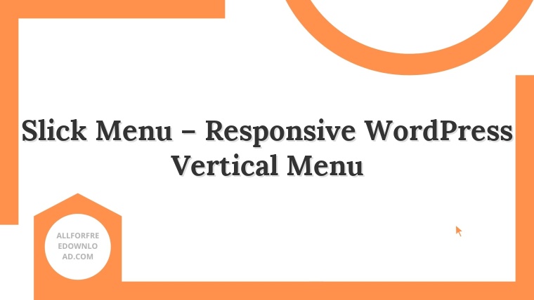 Slick Menu – Responsive WordPress Vertical Menu
