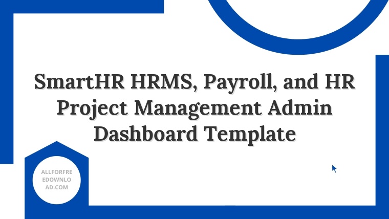SmartHR HRMS, Payroll, and HR Project Management Admin Dashboard Template
