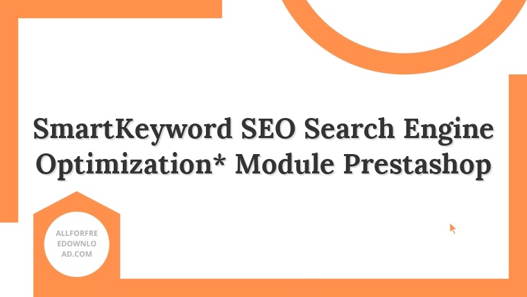 SmartKeyword SEO Search Engine Optimization* Module Prestashop
