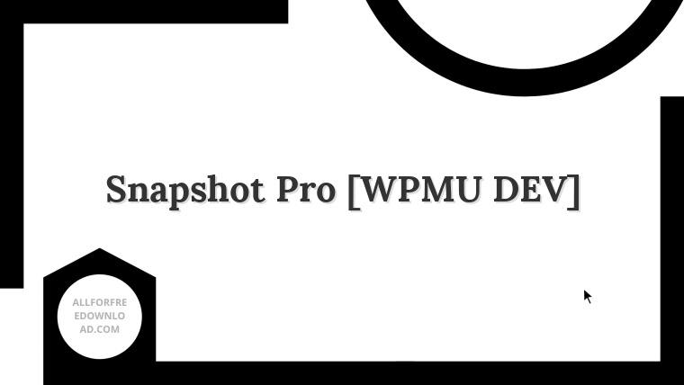 Snapshot Pro [WPMU DEV]