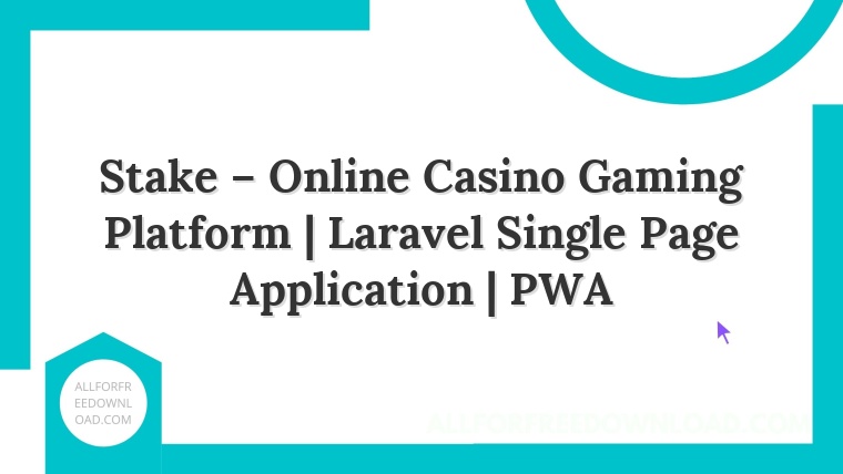 Stake – Online Casino Gaming Platform | Laravel Single Page Application | PWA