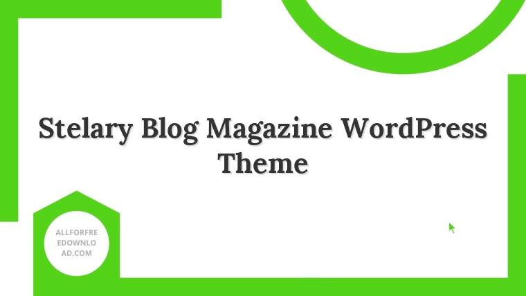 Stelary Blog Magazine WordPress Theme