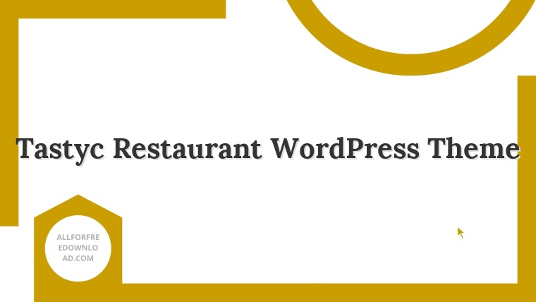 Tastyc Restaurant WordPress Theme