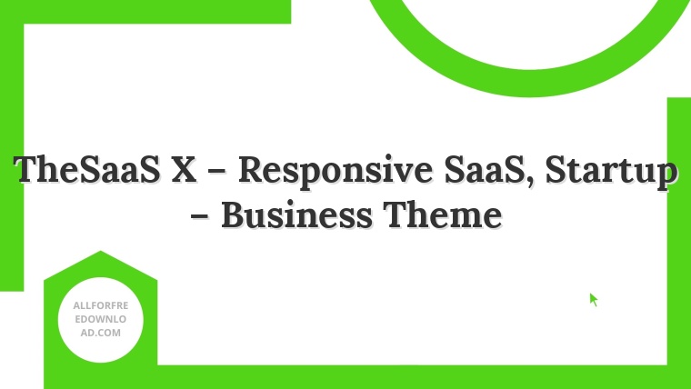 TheSaaS X – Responsive SaaS, Startup – Business Theme