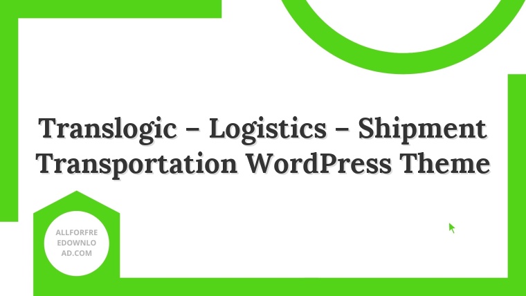 Translogic – Logistics – Shipment Transportation WordPress Theme