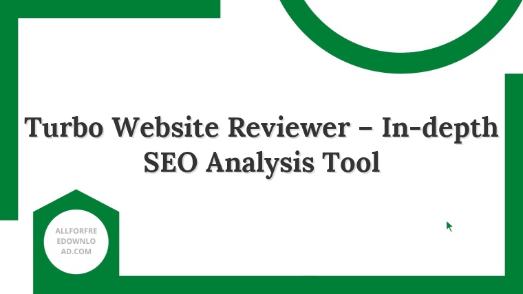 Turbo Website Reviewer – In-depth SEO Analysis Tool
