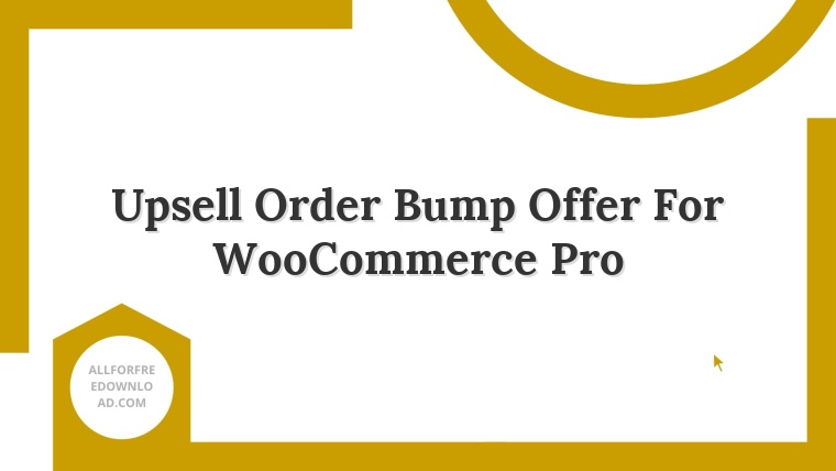 Upsell Order Bump Offer For WooCommerce Pro