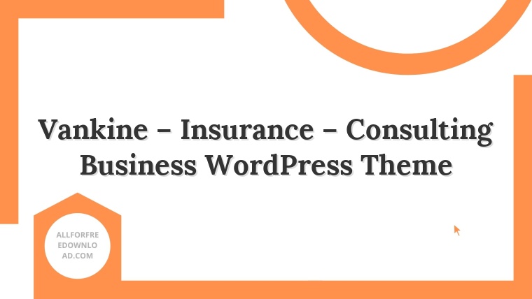 Vankine – Insurance – Consulting Business WordPress Theme