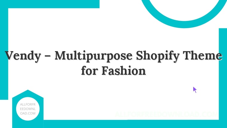 Vendy – Multipurpose Shopify Theme for Fashion