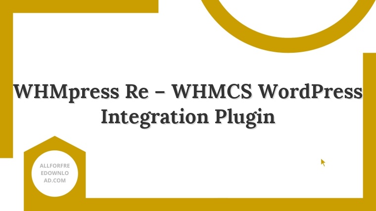 WHMpress Re – WHMCS WordPress Integration Plugin