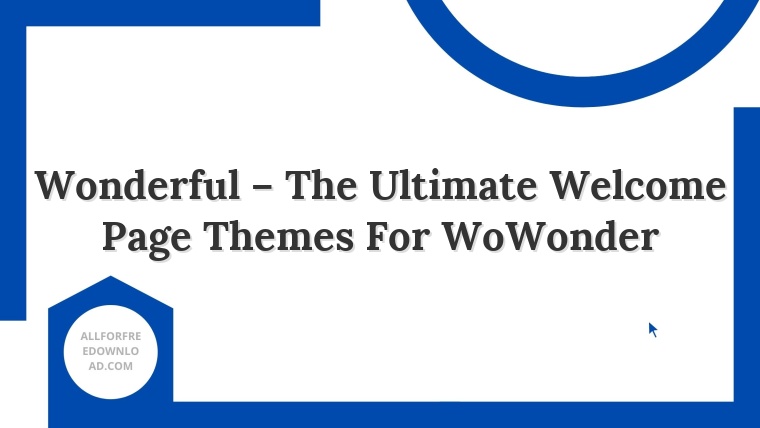 Wonderful – The Ultimate Welcome Page Themes For WoWonder